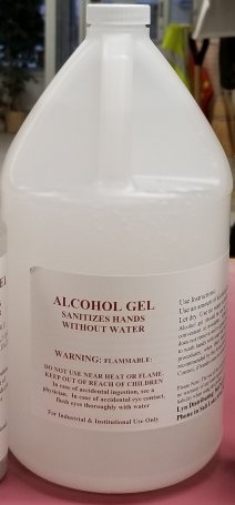 Hand Sanitizer Gel with moisturizers. Active Ingredients over 70 percent Ethyl Alcohol by volume. Gallon bottle